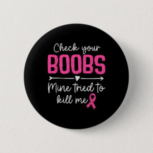 Check Your Breast Breast Cancer Awareness Survivor 6 Cm Round Badge