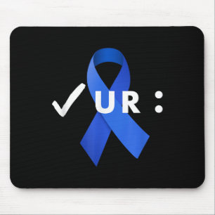 Check Your Colon, Colonoscopies. Colon Cancer Awar Mouse Pad