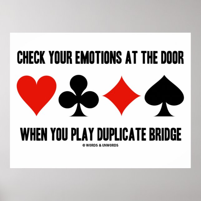 Check Your Emotions At Door Play Duplicate Bridge Poster (Front)