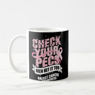 Check Your Pecs Men Breast Cancer Awareness Coffee Mug