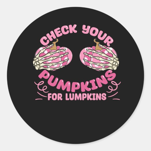 Check Your Pumpkins Breast Cancer Awareness Hallow Classic Round Sticker (Front)