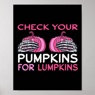 Check Your Pumpkins Breast Cancer Awareness Shirt  Poster