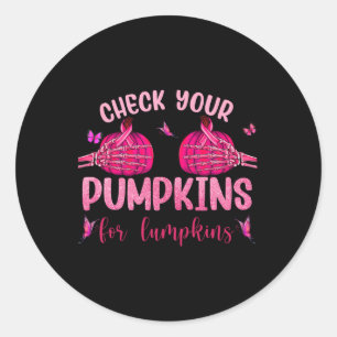 Check Your Pumpkins For Lumpkins Skeleton Hand Hal Classic Round Sticker