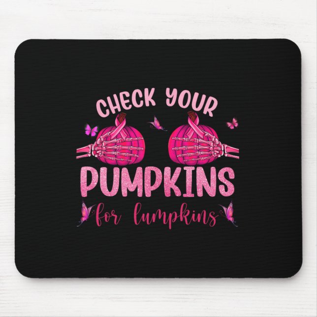 Check Your Pumpkins For Lumpkins Skeleton Hand Hal Mouse Pad (Front)