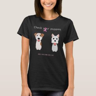 Check Your Puppies Breast Cancer Awareness T-Shirt