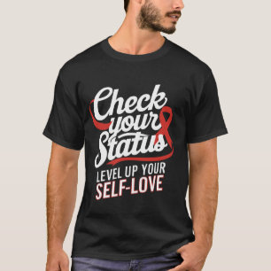 Check Your Status Level Up Your Self Love World HI T-Shirt