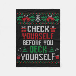 Check Yourself Before You Deck Yourself Christmas Fleece Blanket
