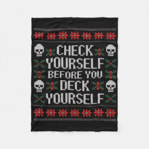 Check Yourself Before You Deck Yourself Christmas Fleece Blanket