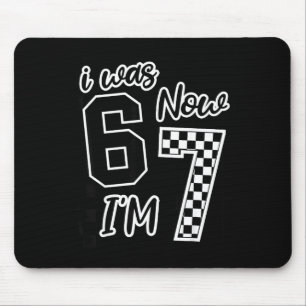 Checkered I Was 6 Now I'm 7 Birthday Seven Years O Mouse Pad
