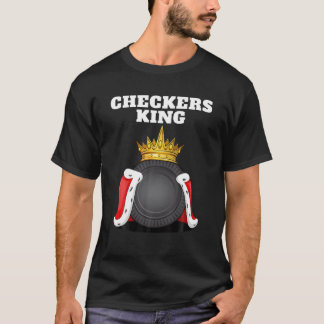 Checkers King | Mens Checkers Board Boardgame Chec T-Shirt