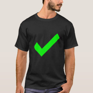 Checkmark Yes Confirmed Check The Box Check Mark   T-Shirt