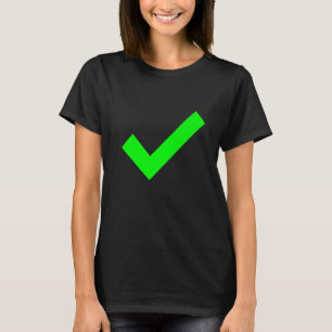 Checkmark Yes Confirmed Check The Box Check Mark T-Shirt