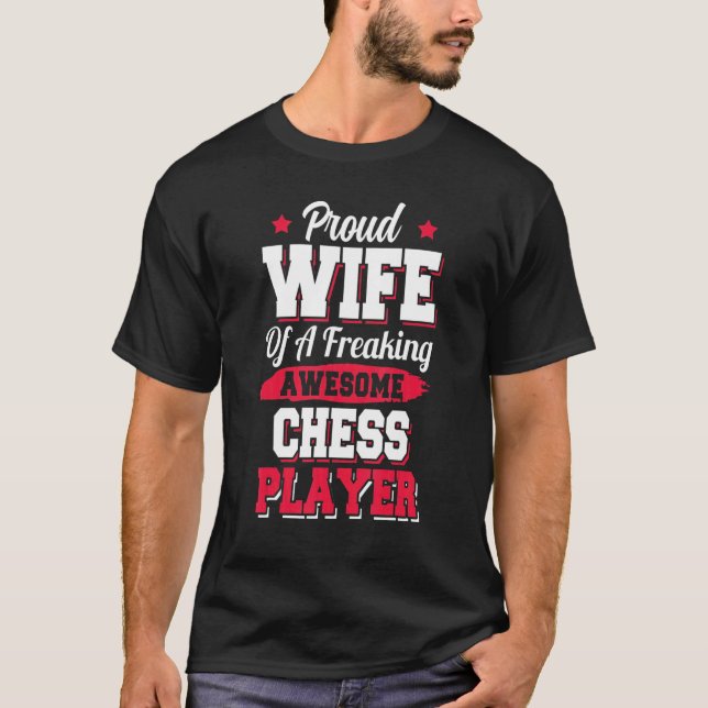 Checkmate Chessman Gambit Chess Player Wife 1 T-Shirt (Front)