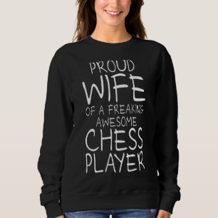 Checkmate Chessman Gambit Chess Player Wife Sweatshirt