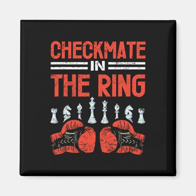 Checkmate In The Ring Chess Boxing Fusion  Magnet (Front)