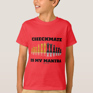 Checkmate Is My Mantra (Reflective Chess Set) T-Shirt