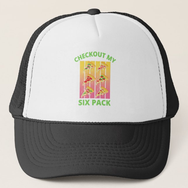 CHECKOUT MY SIX PACK pizza Trucker Hat (Front)