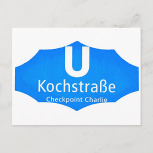 Checkpoint Charlie, Kochstrabe, UBahn, Blue,/White Postcard