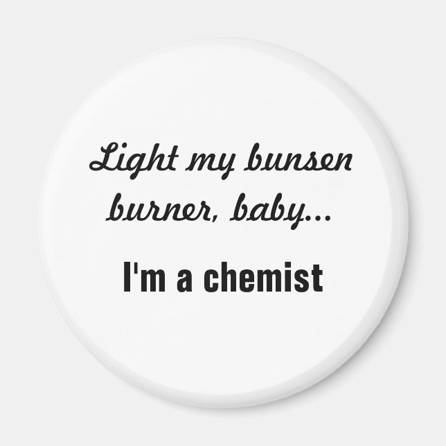 Cheeky Chemist Button - Bunsen Burner Magnet (Front)