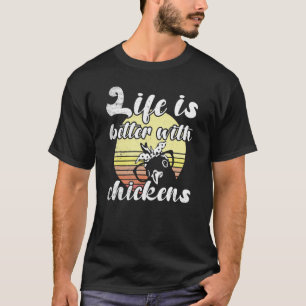 Cheeky Chicken Sunset Better Life Chickens Glasses T-Shirt