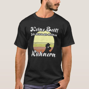Cheeky Chicken Sunset Muss Zu Meine Hühnern Saying T-Shirt