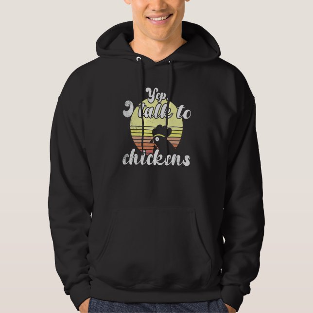 Cheeky Chicken Sunset Yep I Talk To Chickens Scrip Hoodie (Front)