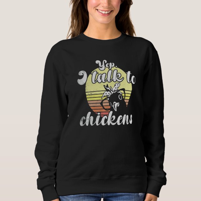 Cheeky Chicken Sunset Yep Talk To Chickens Glasses Sweatshirt (Front)