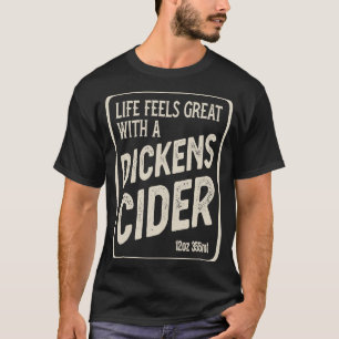 Cheeky Dickens Cider bottle label Witty innuendo T-Shirt