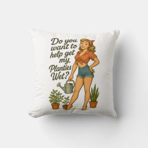 Cheeky Pin-Up Gardener Planties Pun Design Cushion