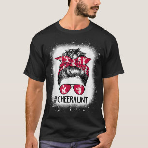 Cheer Aunt Life Messy Bun Cheerleader Bleached Mot T-Shirt