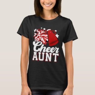 Cheer Aunt Of A Cheerleader Aunt Cheerleading Aunt T-Shirt