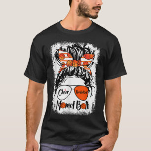 Cheer Basketball Mum Of Both Messy Bun Hair Glasse T-Shirt