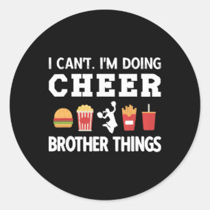 Cheer Bro Funny Cheerleading Brother Of A Cheerlea Classic Round Sticker