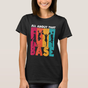 Cheer Cheerleading All About That Base Cheerleade T-Shirt