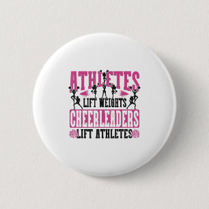 Cheer Cheerleading Athletes Lift Weights Cheerlead 6 Cm Round Badge