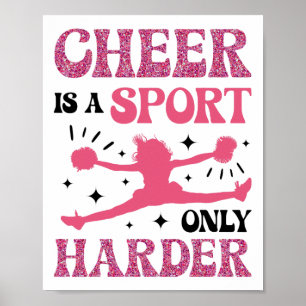 Cheer Cheerleading Cheer Is A Sport Only Harder _1 Poster