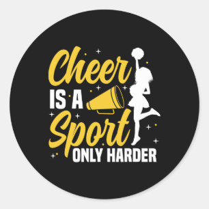 Cheer Cheerleading Cheer Is A Sport Only Harder Classic Round Sticker