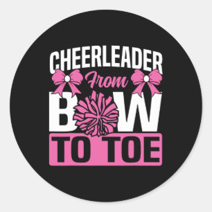 Cheer Cheerleading Cheerleader From Bow To Toe Classic Round Sticker