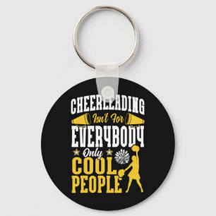 Cheer Cheerleading Cheerleading Isn't For Everybod Key Ring