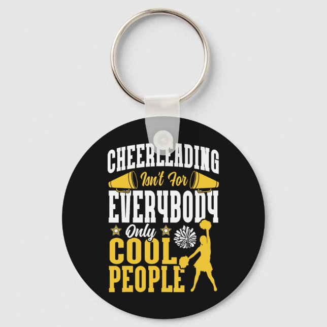 Cheer Cheerleading Cheerleading Isn't For Everybod Key Ring (Front)