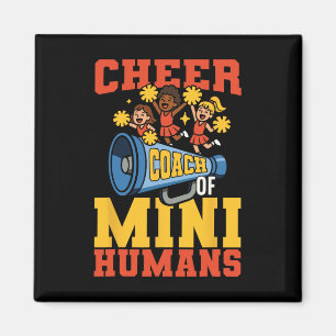 Cheer Cheerleading Coach Cheer Coach Of Mini Human Magnet