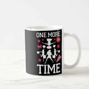 Cheer Cheerleading Coach One More Time _1 Coffee Mug