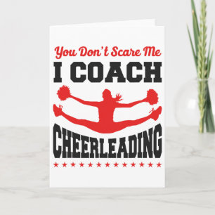 Cheer Cheerleading Coach You Don’t Scare Me I Coac Card