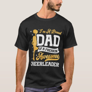 Cheer Cheerleading Dad Father I'm A Proud Dad Of A T-Shirt