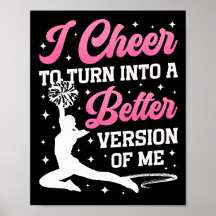 Cheer Cheerleading I Cheer To Turn Into A Better V Poster
