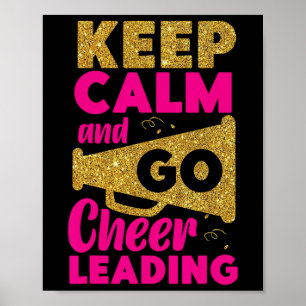 Cheer Cheerleading Keep Calm And Go Cheerleading _ Poster