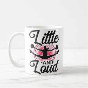 Cheer Cheerleading Little And Loud Coffee Mug