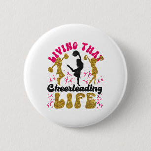 Cheer Cheerleading Living That Cheerleading Life 6 Cm Round Badge