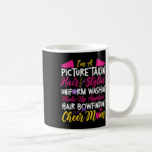 Cheer Cheerleading Mom Mother I'm A Picture Takin' Coffee Mug