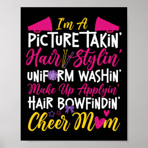 Cheer Cheerleading Mom Mother I'm A Picture Takin' Poster